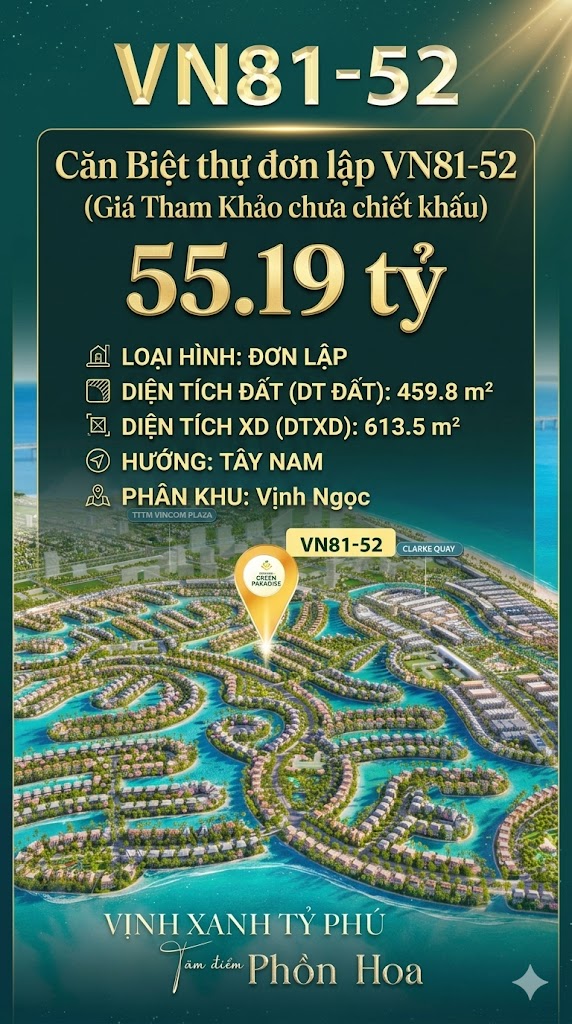 Đơn lập VN81-52 view biển hồ 800ha, cạnh Vincom, giá 55.19 tỷ