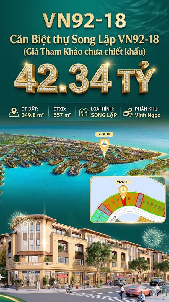 Song lập VN92-18 Đông Nam view biển hồ 800ha, đất 349.8m², 42.34 tỷ