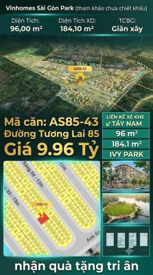 Nhà phố xẻ khe AS85-43 Ivy Park Vinhomes Sài Gòn Park Giá 9.96 Tỷ