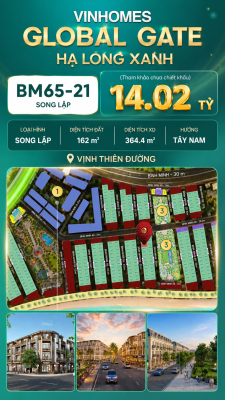 Biệt Thự Song Lập BM65-21 Vinhomes Global Gate Hạ Long Xanh 14.02 tỷ