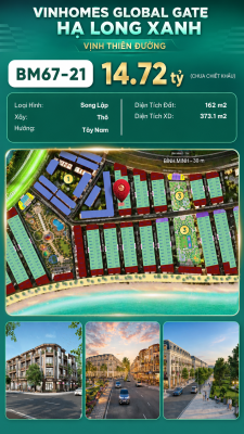 Biệt Thự Song Lập BM67-21 Vinhomes Global Gate Hạ Long 14.72 tỷ