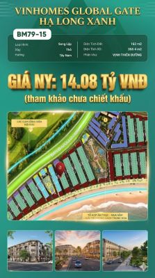 Biệt Thự Song Lập BM79-15 Vinhomes Global Gate Hạ Long 14.08 tỷ