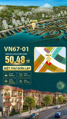 Đơn lập VN67-01 view biển rộng sau nhà, view biển hồ 800ha, giá 50.48 tỷ