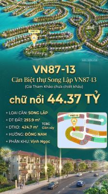 Song lập VN87-13 – Đông Nam, view biển hồ 800ha, 293.9m², 44.37 tỷ