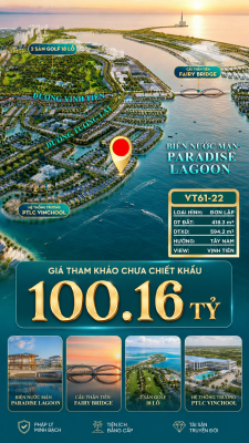 Đơn lập VT61-22 Vịnh Tiên 100.16 tỷ - Paradise Lagoon View