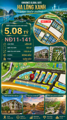 Liền Kề NĐ11-141 Vinhomes Global Gate Hạ Long Xanh 5.08 tỷ