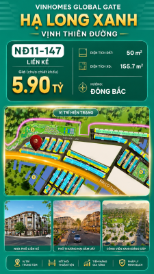 Liền Kề NĐ11-147 Vinhomes Global Gate Hạ Long Xanh 5.9 tỷ