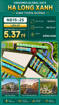Liền Kề NĐ15-25 Vinhomes Global Gate Hạ Long Xanh 5.37 tỷ