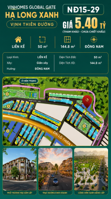 Liền Kề NĐ15-29 Vinhomes Global Gate Hạ Long Xanh 5.4 tỷ
