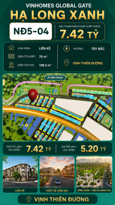 Liền Kề NĐ5-04 Vinhomes Global Gate Hạ Long Xanh 7.42 tỷ