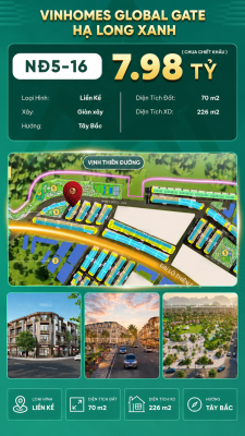 Liền Kề NĐ5-16 Vinhomes Global Gate Hạ Long Xanh 7.98 tỷ