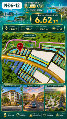 Liền Kề NĐ6-12 Vinhomes Global Gate Hạ Long Xanh 6.62 tỷ