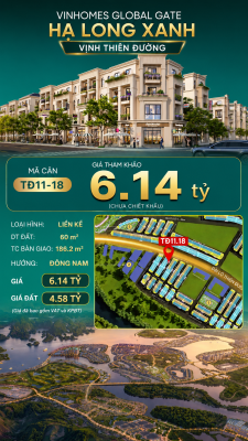 Liền Kề TĐ11-18 Vinhomes Global Gate Hạ Long Xanh 6.14 tỷ
