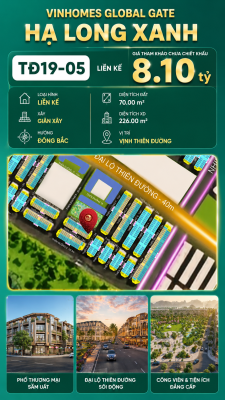 Liền Kề TĐ19-05 Vinhomes Global Gate Hạ Long Xanh 8.1 tỷ