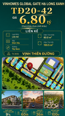 Liền Kề TĐ20-42 Vinhomes Global Gate Hạ Long Xanh 6.8 tỷ