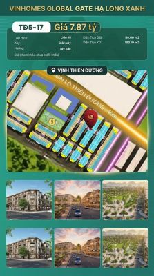 Liền Kề TĐ5-17 Vinhomes Global Gate Hạ Long Xanh 7.87 tỷ