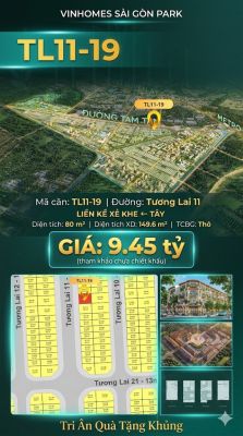 Nhà liền kề TL11-19 Global Park Vinhomes Sài Gòn Park Giá 9.45 Tỷ