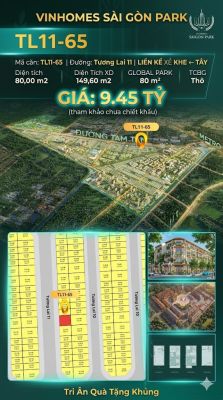 Nhà liền kề TL11-65 Global Park Vinhomes Sài Gòn Park Giá 9.45 Tỷ
