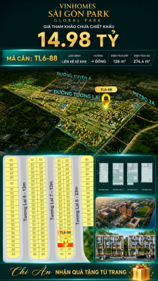 Nhà phố liền kề TL6-88 GLOBAL PARK Vinhomes Sài Gòn Park Giá 14.98 Tỷ