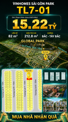Nhà phố Vinhomes Sài Gòn Park TL7-01 PK Global Park giá 15.22 tỷ